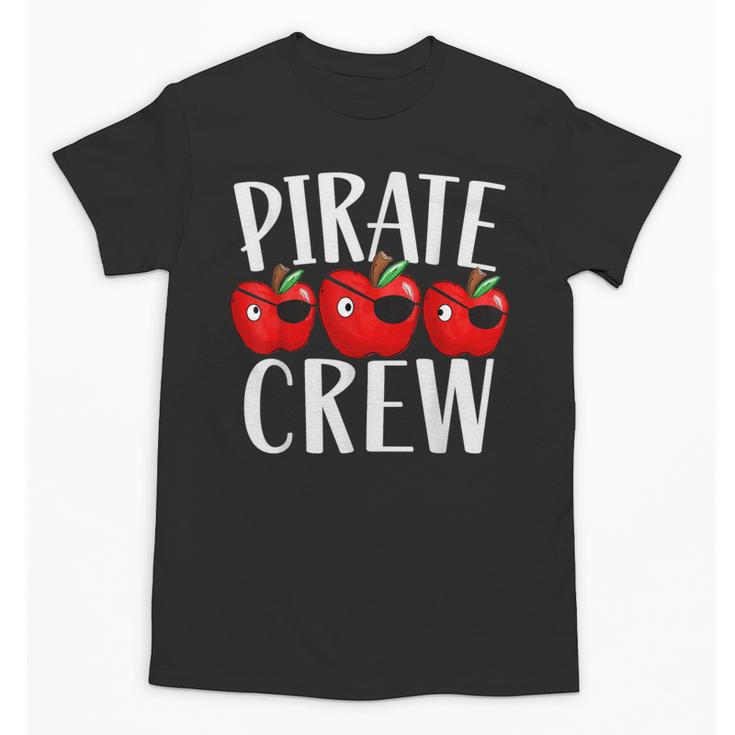 Pirate Crew Pirate Teacher Team Squad Talk Like A Pirate Day For Men Women Kids Unisex T-Shirt