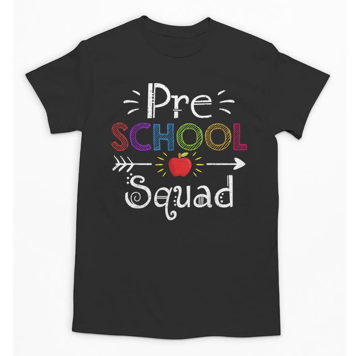 Preschool Squad Preschool Teacher Student Unisex T-Shirt