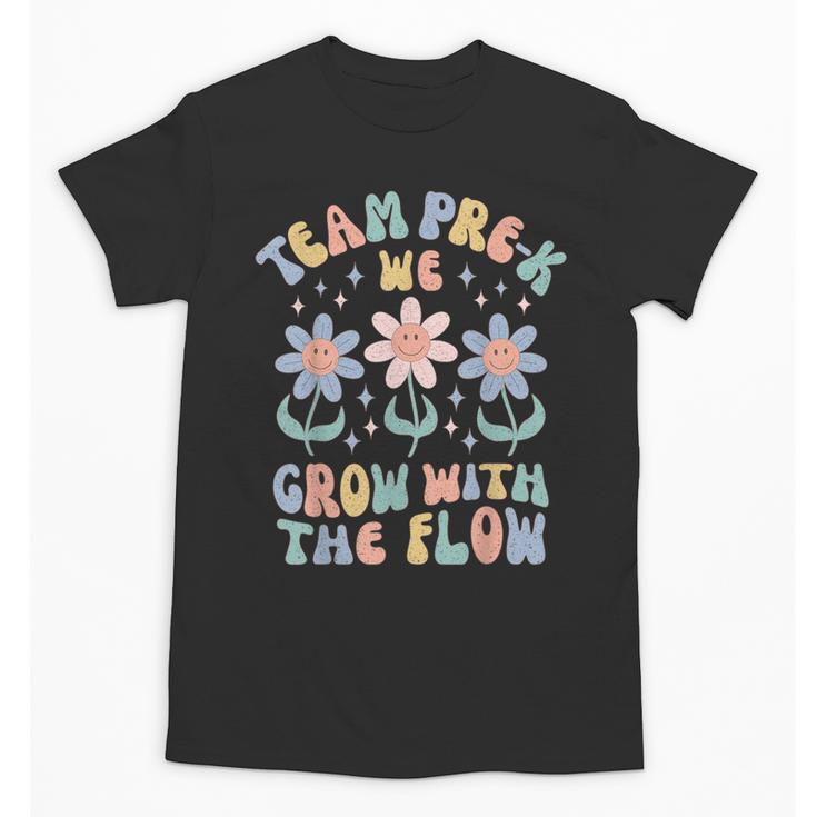 Preschool Teacher Appreciation Team Pre-K Grow With The Flow Unisex T-Shirt