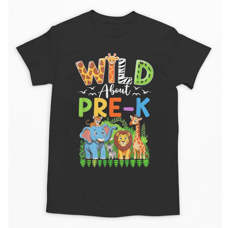 Preschool Teacher Kids Back To School Wild About Pre-K Unisex T-Shirt