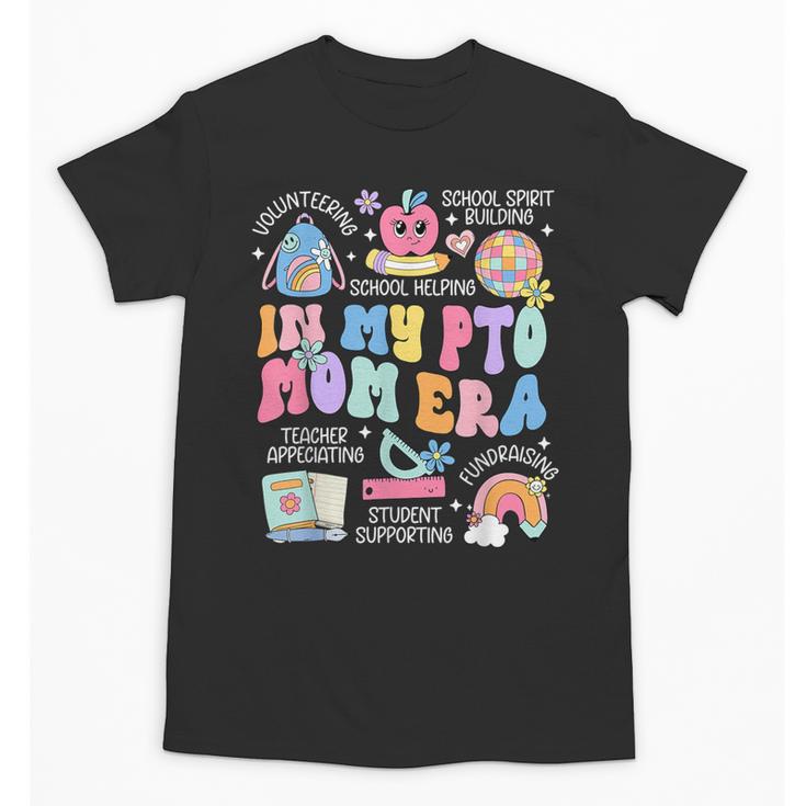 In My PTO Mom Parent Teacher Organization Back To School Unisex T-Shirt