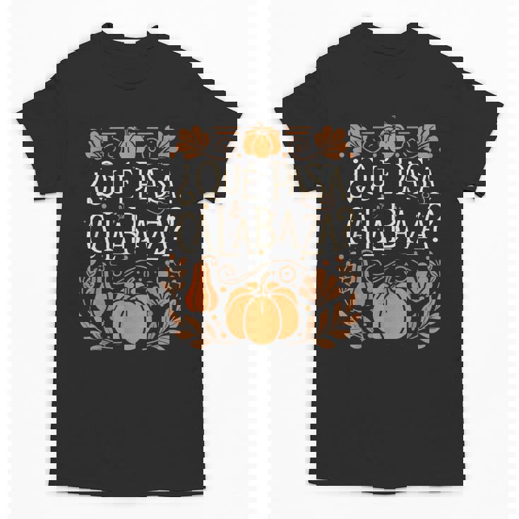 Que Pasa Calabaza Shirt Spanish Teacher Unisex T-Shirt