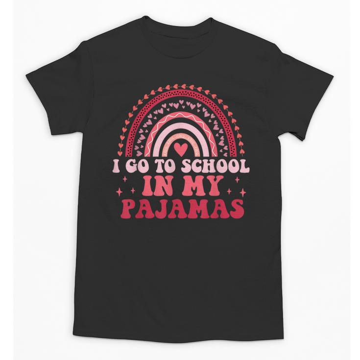 Rainbow Homeschool Mom Teacher I Go To School In My Pajamas Unisex T-Shirt