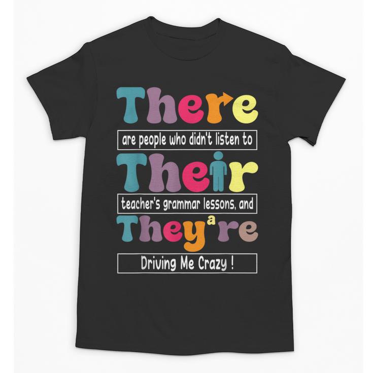 There Their They'Re English Teacher Grammar Memes Unisex T-Shirt