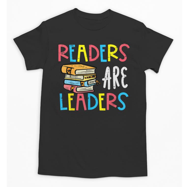 Readers Are Leaders Reading Book Lover Teacher Women Men Kid Unisex T-Shirt
