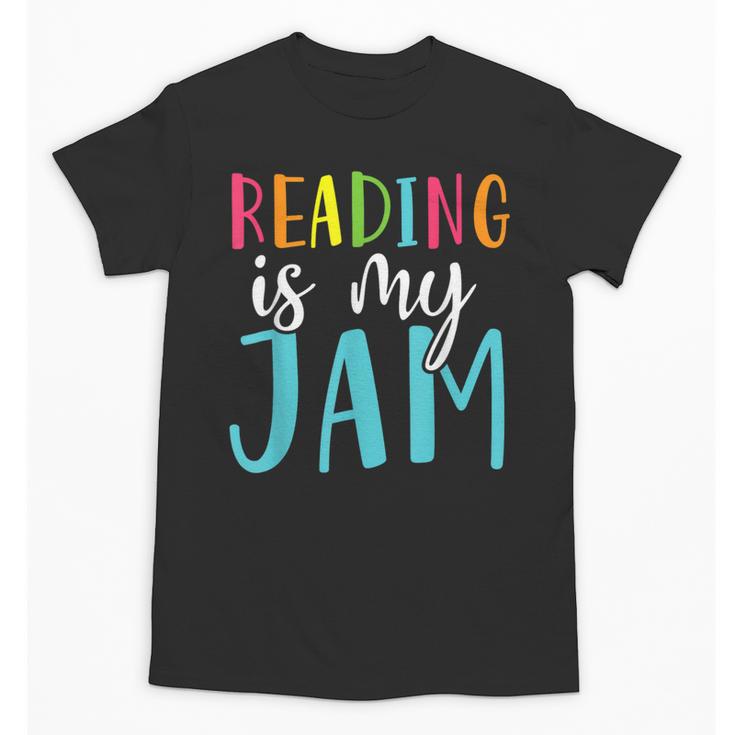 Reading Is My Jam Back To School Teacher Unisex T-Shirt