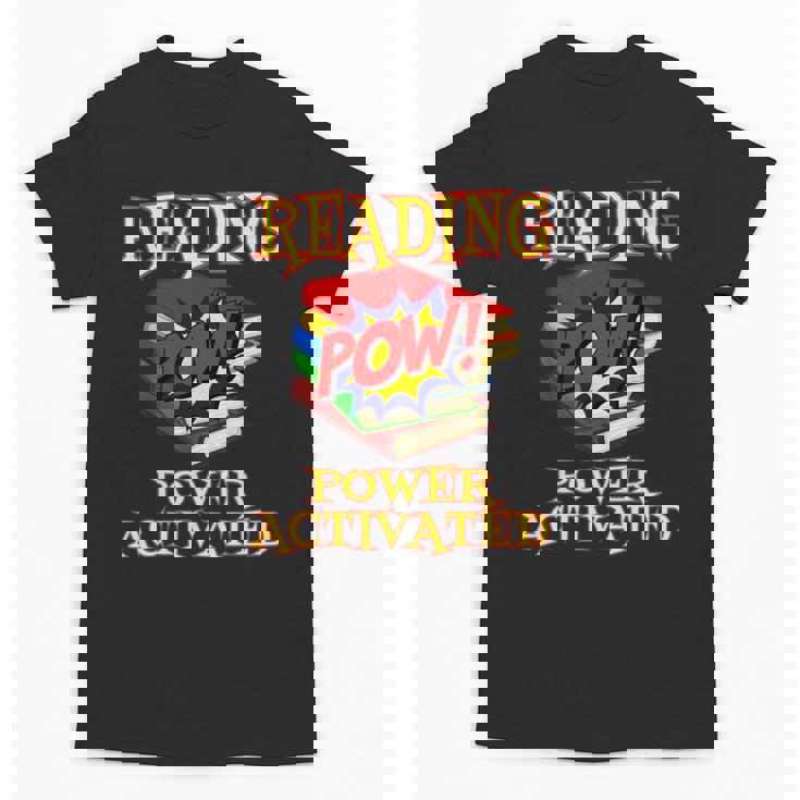 Reading Super Power Activated Superhero Teacher Or Student Men Women Girls Kids Unisex T-Shirt