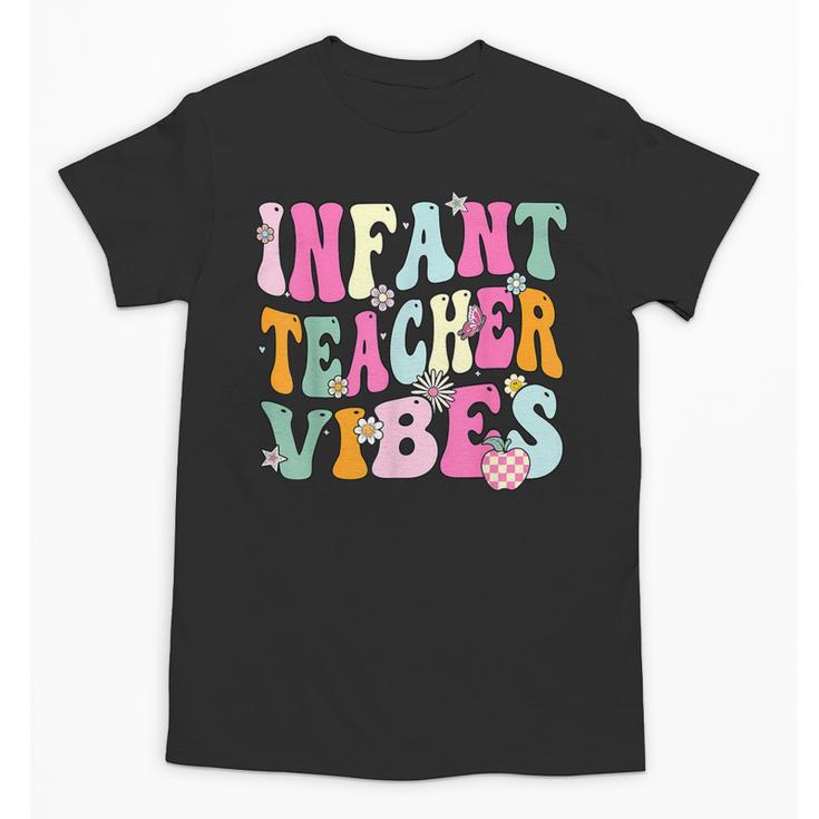 Retro Infant Teacher Vibes Women Daycare Teacher Unisex T-Shirt