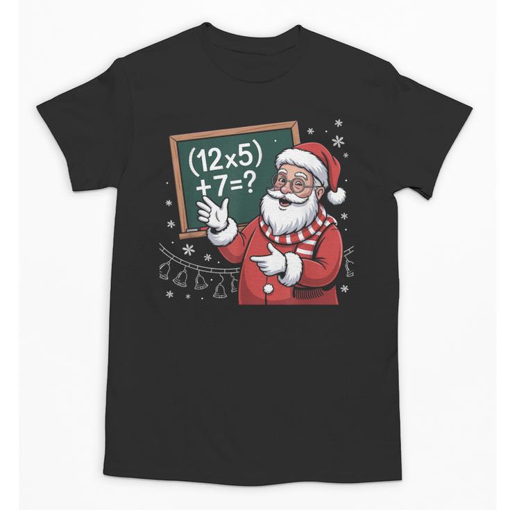 Santa Teacher 67 Math Christmas Xmas Holiday Number 67 Unisex T-Shirt