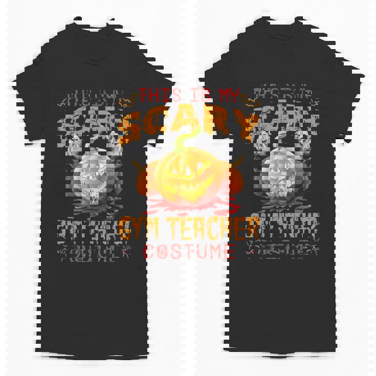 This Is My Scary Gym Teacher Costume Pumpkin Halloween Men Women Unisex T-Shirt