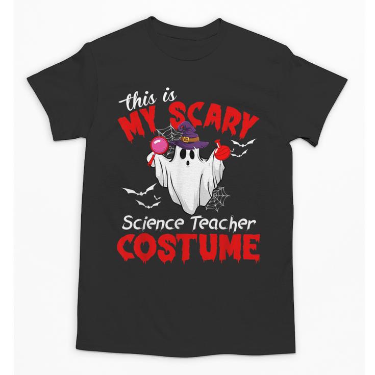 This Is My Scary Science Teacher Costume Ghost Halloween Unisex T-Shirt