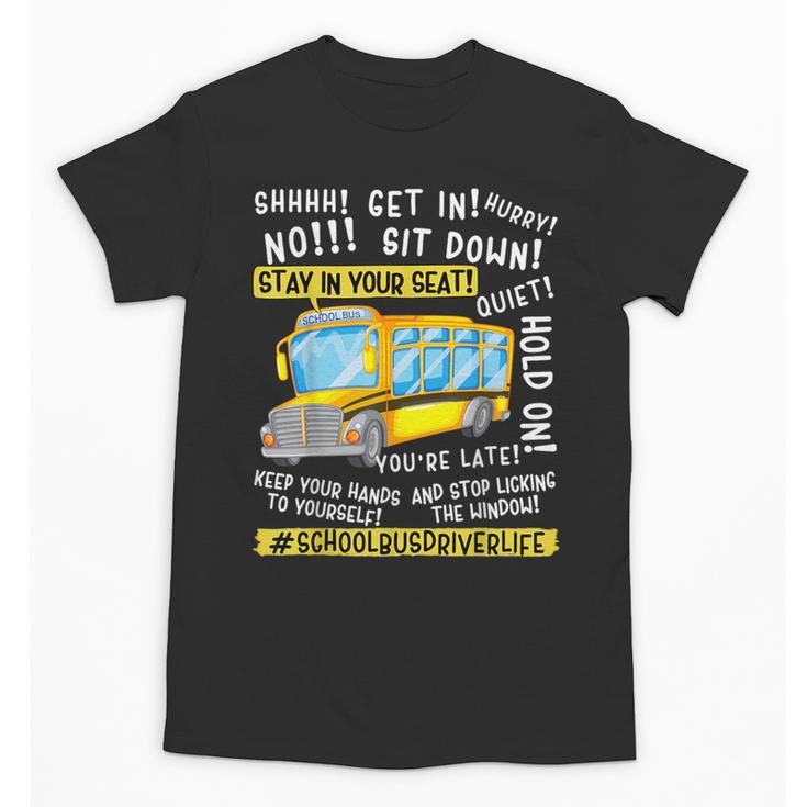 School Bus Driver Life Last Day Of School Teacher Kids Unisex T-Shirt
