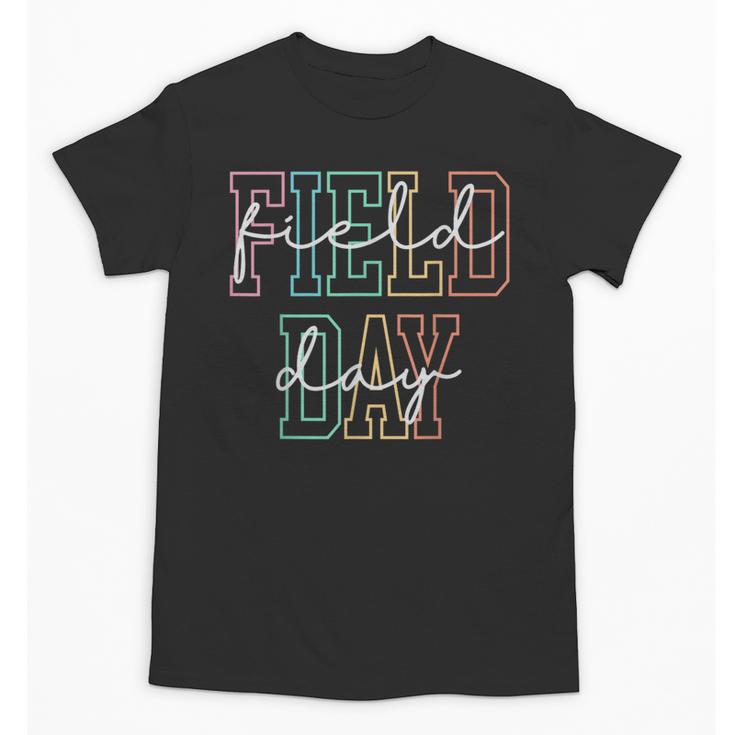 School Field Day Happy Field Day Tee Teacher Life Summer Unisex T-Shirt