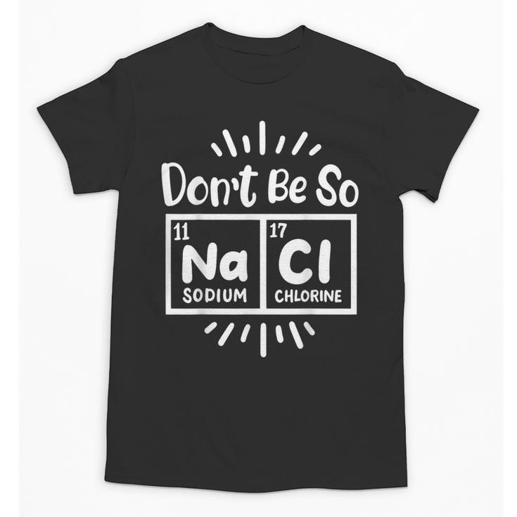 Science Chemistry Science Teacher Chemist Scientist Unisex T-Shirt