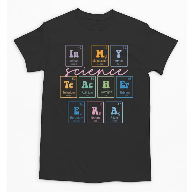 In My Science Teacher Era Science Teacher Unisex T-Shirt