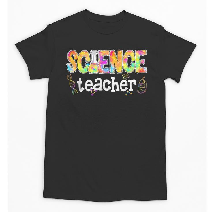 Science Teacher Tie Dye Science Teaching Back To School Unisex T-Shirt