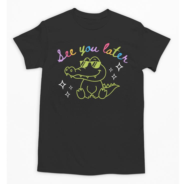 See You Later Teacher Summer Alligator Last Day Of School Unisex T-Shirt
