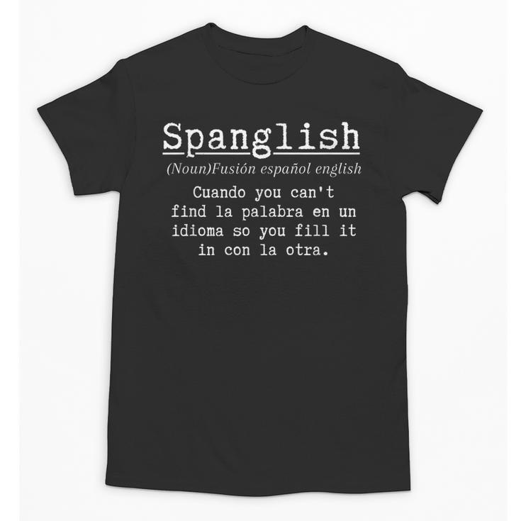 Spanglish Definition Spanish Teacher Bilingual Maestra Unisex T-Shirt