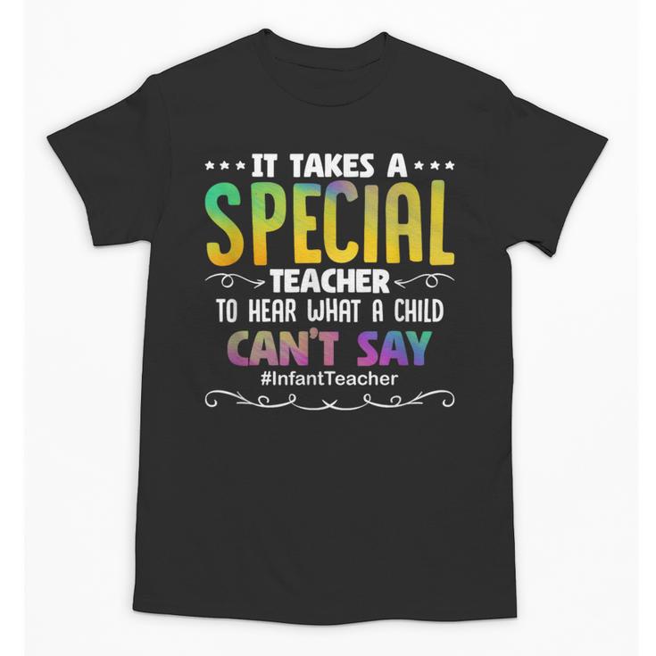 Special Teacher Daycare School Childcare Infant Teacher Unisex T-Shirt