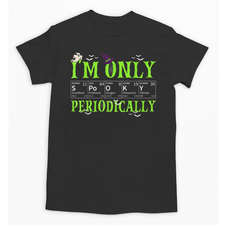 Only Spooky Periodically Halloween Chemistry Teacher Men Women Unisex T-Shirt