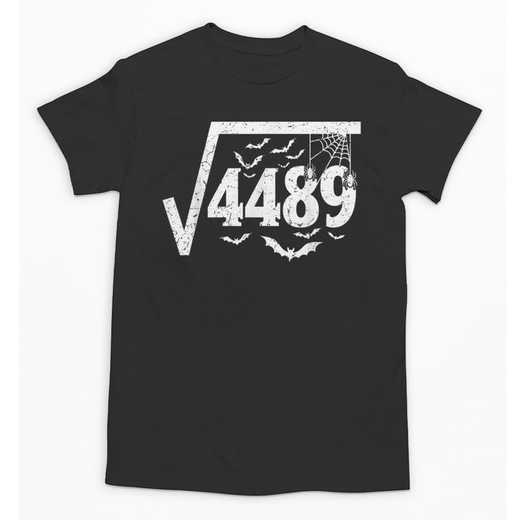 Square Root 4489 Halloween Meme 67 Math Teacher Unisex T-Shirt