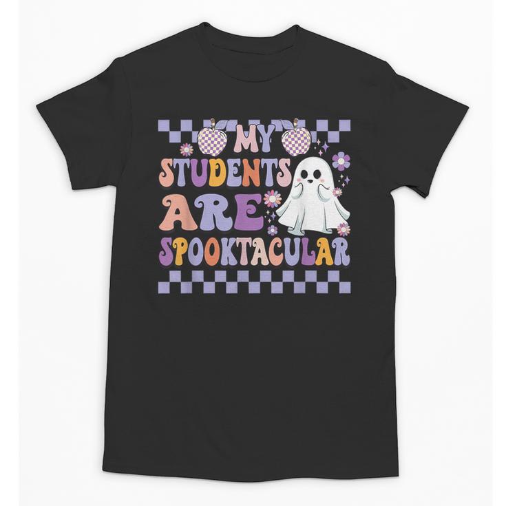My Students Are Spooktacular Teacher Halloween Vibes Unisex T-Shirt