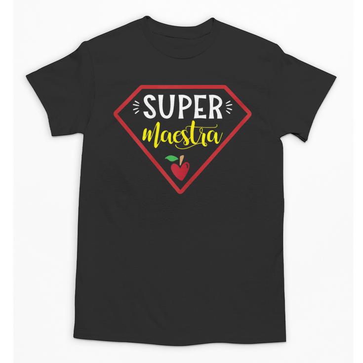 Super Heroe Maestra Espanol Spanish Super Teacher Unisex T-Shirt