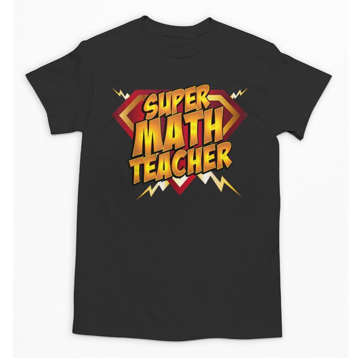Super Math Teacher Educational Superhero Unisex T-Shirt