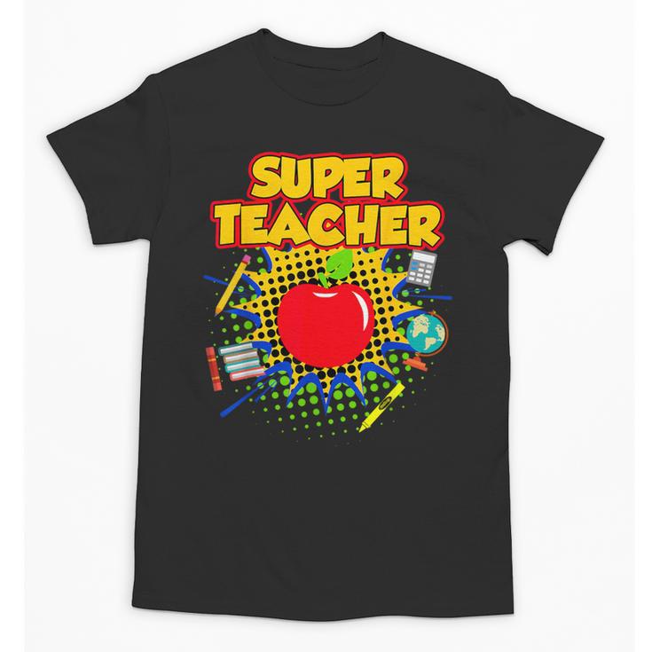Superhero Teacher Appreciation Teaching Tee Unisex T-Shirt