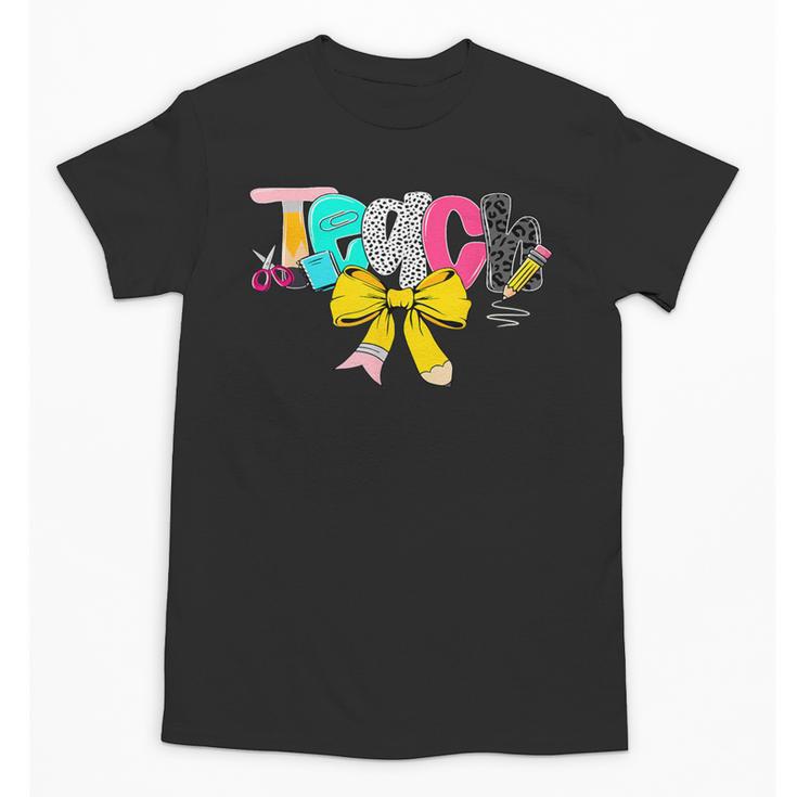Teach Coquette Bow Teacher Back To School Happy First Day Unisex T-Shirt