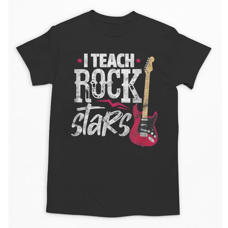 I Teach Rock Stars Music Teacher Guitar Player Unisex T-Shirt