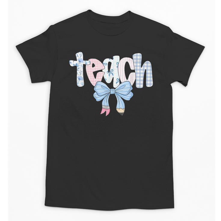 Teach Teacher Coquette Bow Pencil Back To School First Day Unisex T-Shirt