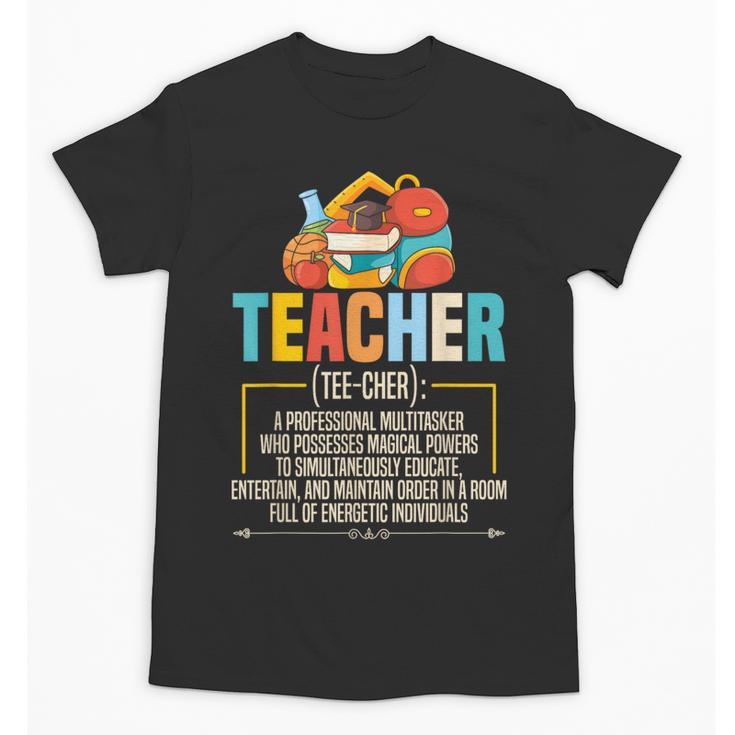 Teacher Definition Teaching School Teacher Men Women Unisex T-Shirt