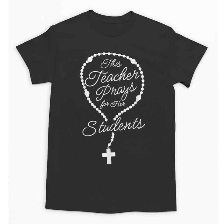 This Teacher Prays For Her Students Catholic Rosary Unisex T-Shirt