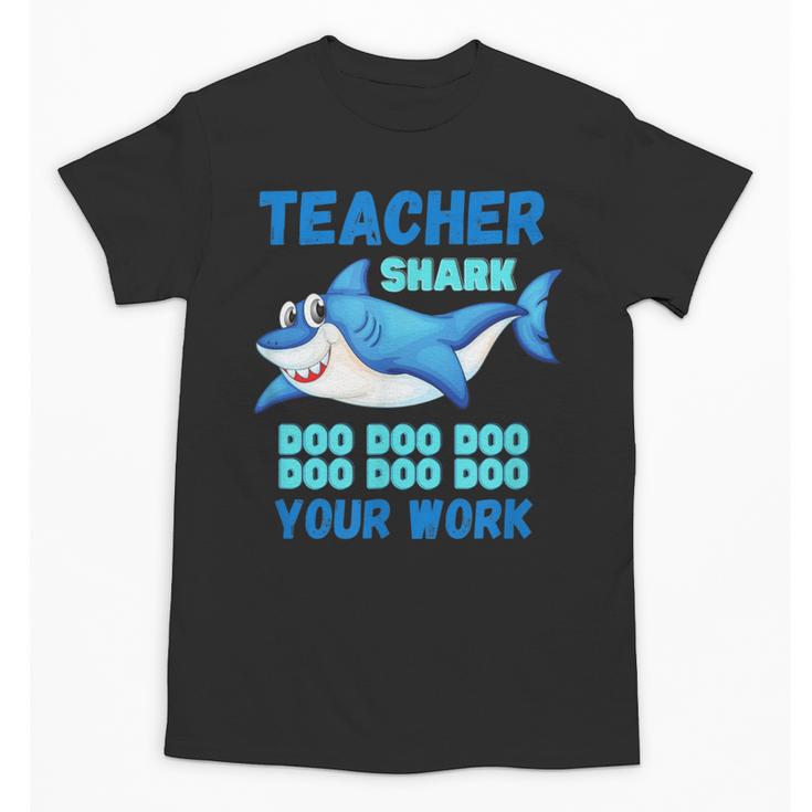 Teacher Shark Do Your Work Unisex T-Shirt