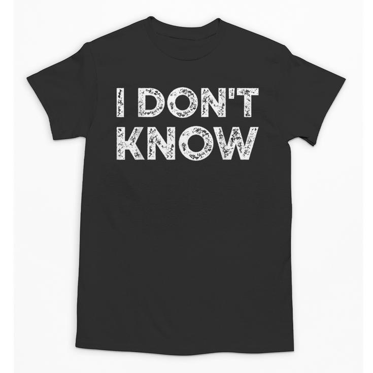 Teacher Shirts I Don't Know Idea For Teachers & Workers Adults - Small Short Sleeve Unisex T-Shirt