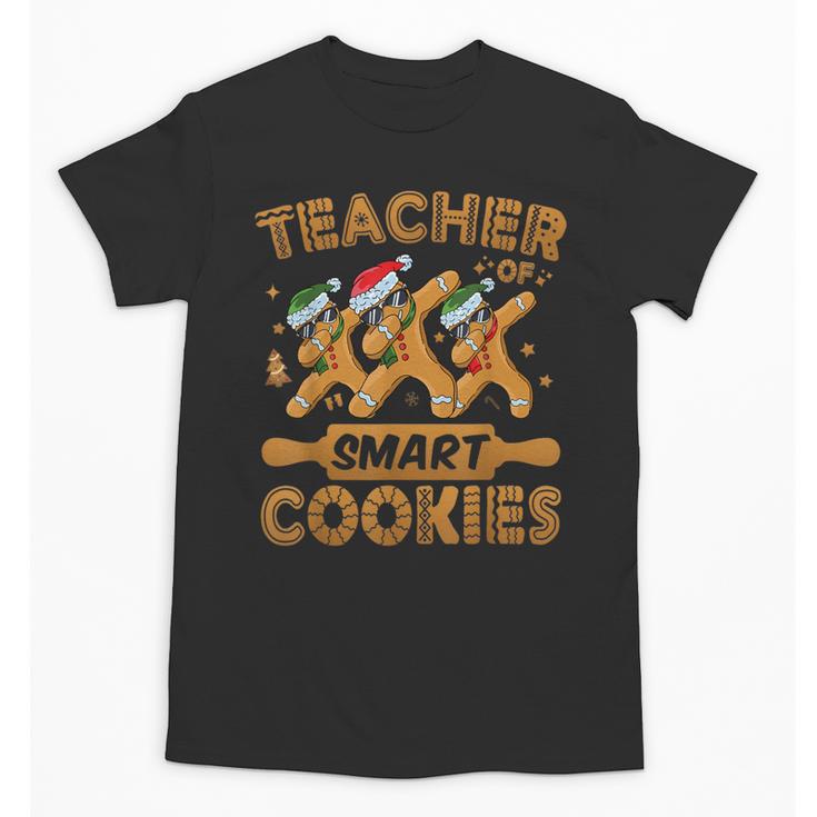 Teacher Of Smart Cookies Gingerbread Christmas Teacher Unisex T-Shirt
