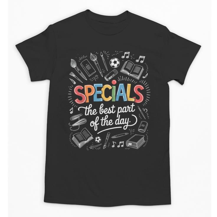 Teacher Specials The Best Part Of The Day Specials Squad Unisex T-Shirt