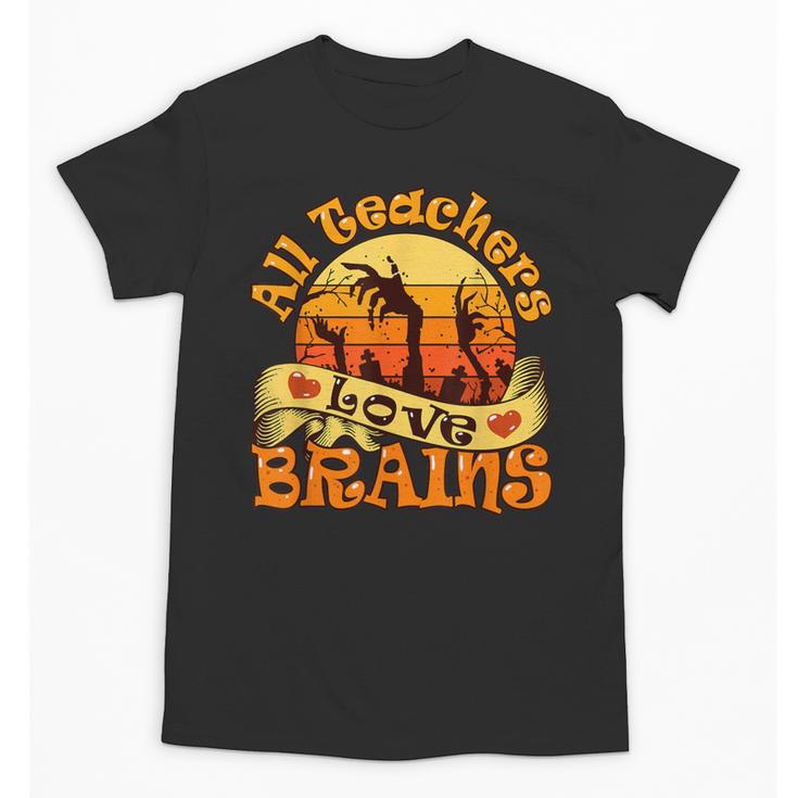 Teacher All Teachers Love Brains Halloween Party Unisex T-Shirt