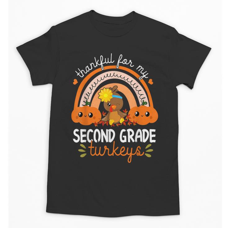 Teacher Thanksgiving Thankful For My Second Grade Turkeys Unisex T-Shirt