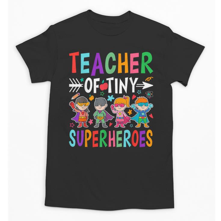 Teacher Of Tiny Superheroes Unisex T-Shirt