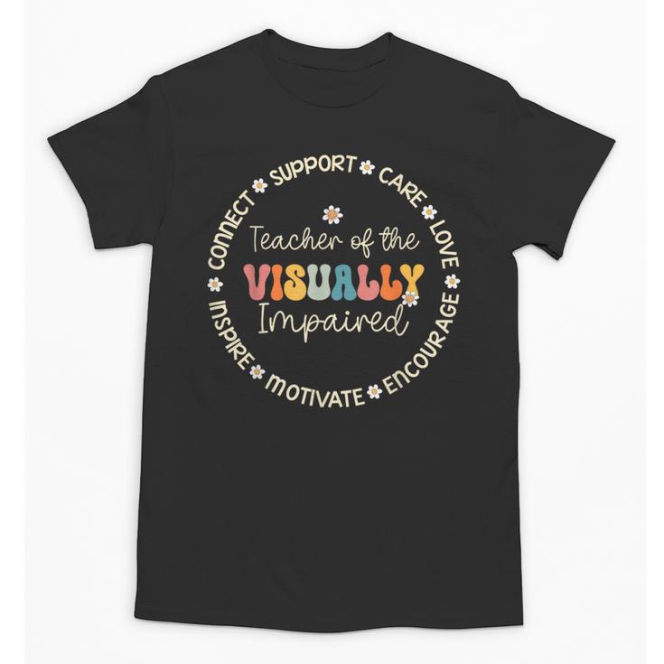 Teacher Of The Visually Impaired Appreciation Back To School Unisex T-Shirt, trending gift Teacher Of The Visually Impaired Appreciation Back To School Unisex T-Shirt, trending gift