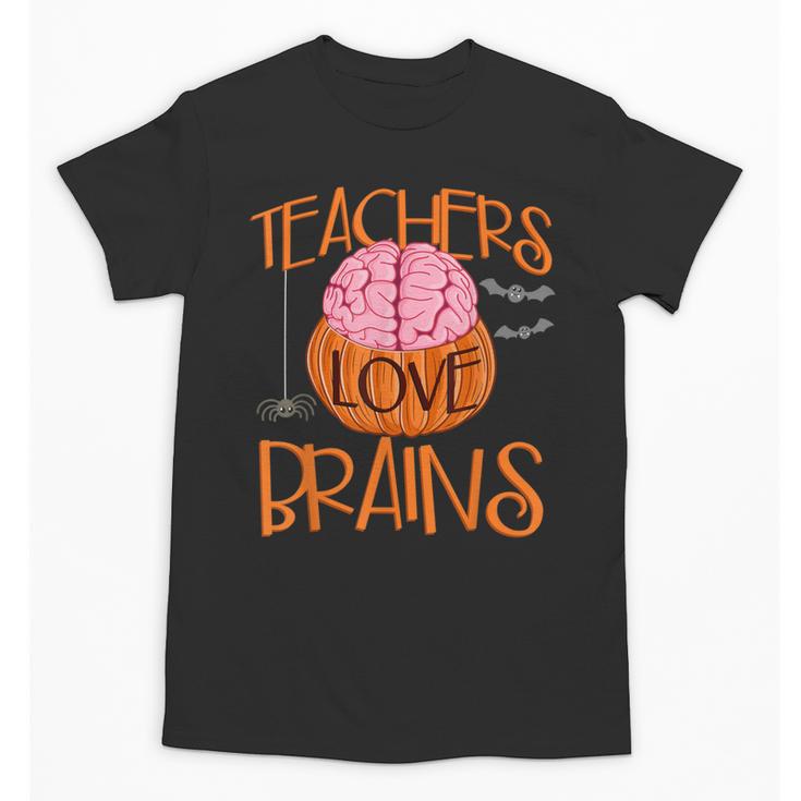 Teachers Love Brains Halloween T-Shirt For Men Women Unisex T-Shirt