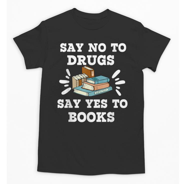 Teachers Red Ribbon Week Say No To Drugs Say Yes To Books Unisex T-Shirt