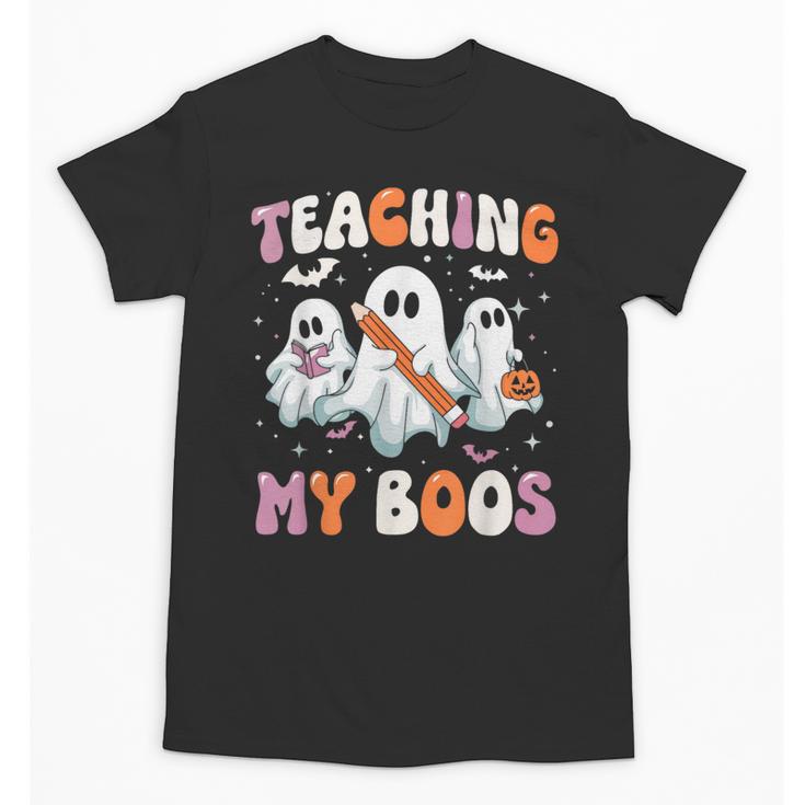 Teaching My Boos Teacher Cute Ghost Teacher Halloween Unisex T-Shirt