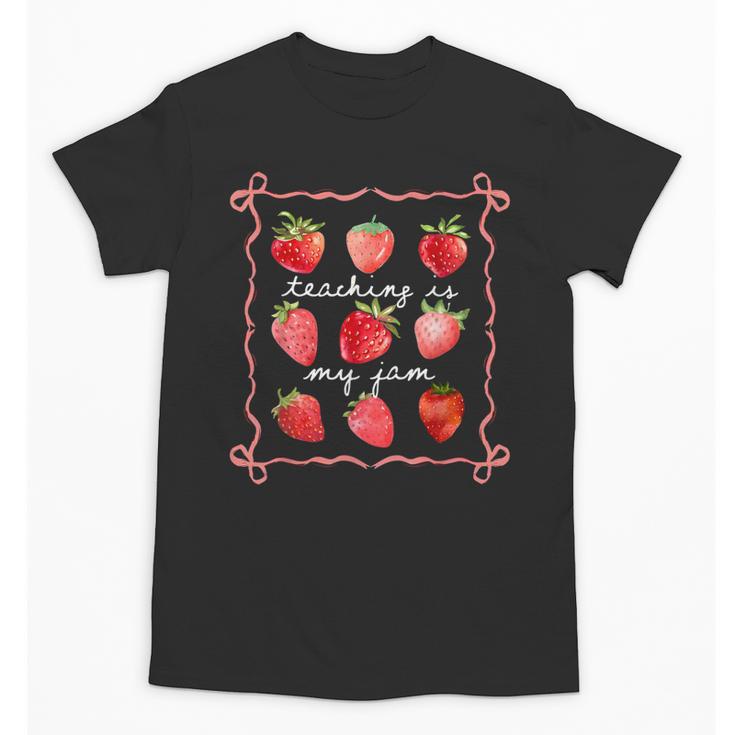 Teaching Is My Jam Strawberry Kinder Team Teacher Unisex T-Shirt