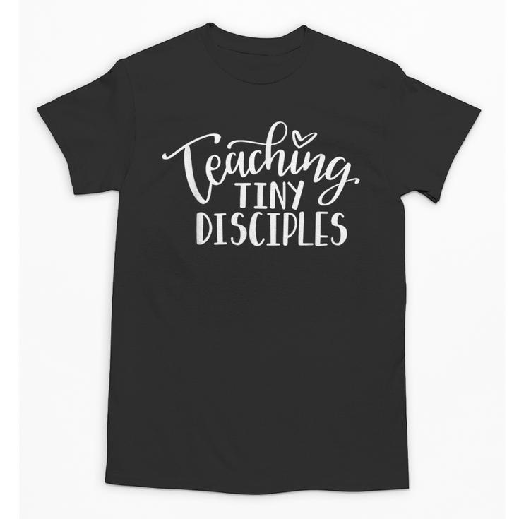 Teaching Tiny Disciples Christian Teacher Unisex T-Shirt