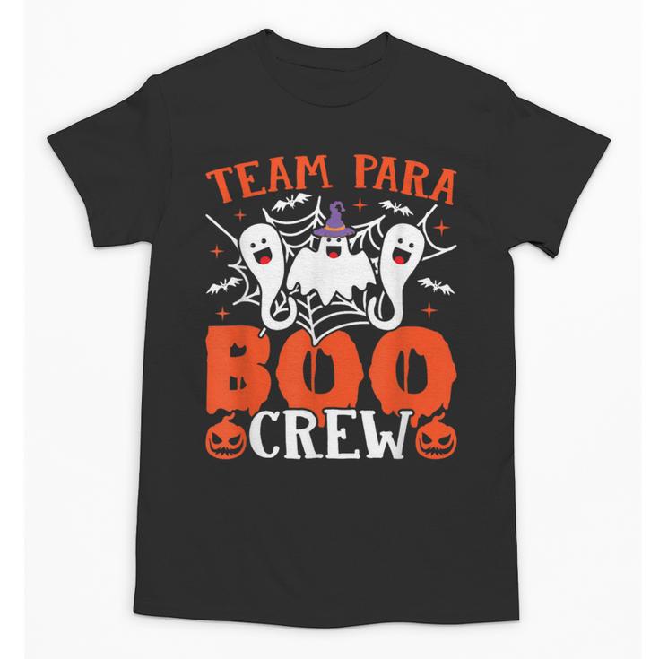 Team Para Boo Crew Halloween Ghost Paraprofessional Teacher Unisex T-Shirt