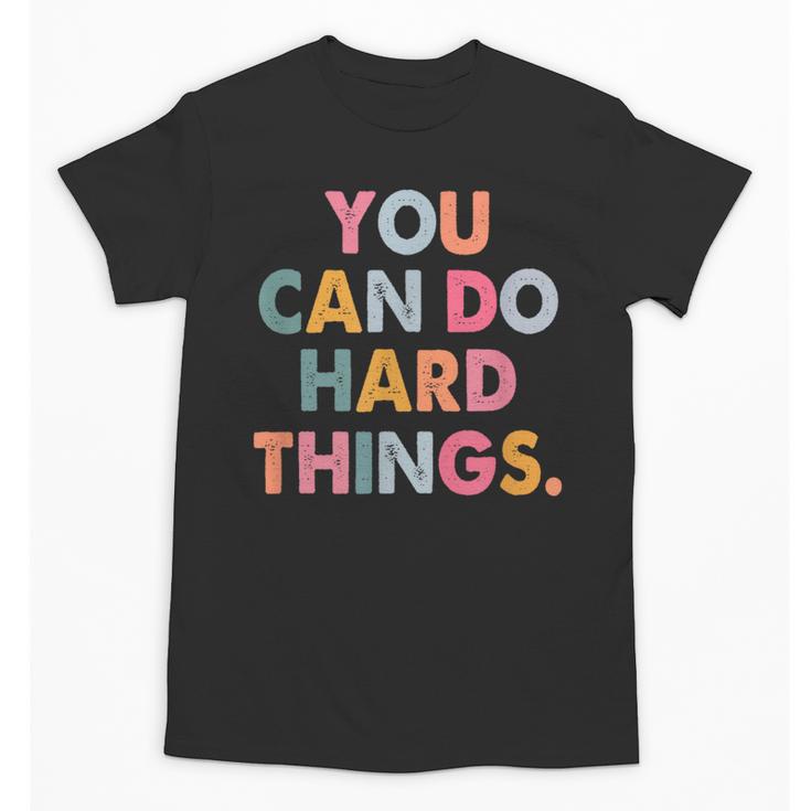 Test Day Teacher You Can Do Hard Things Women Kids Unisex T-Shirt