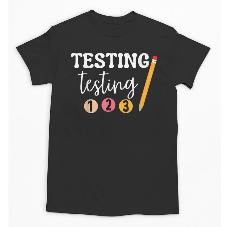 Testing Testing 123 Cute Math Teacher Student Test Day Men Women Girls Kids Unisex T-Shirt